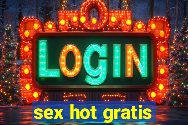 sex hot gratis